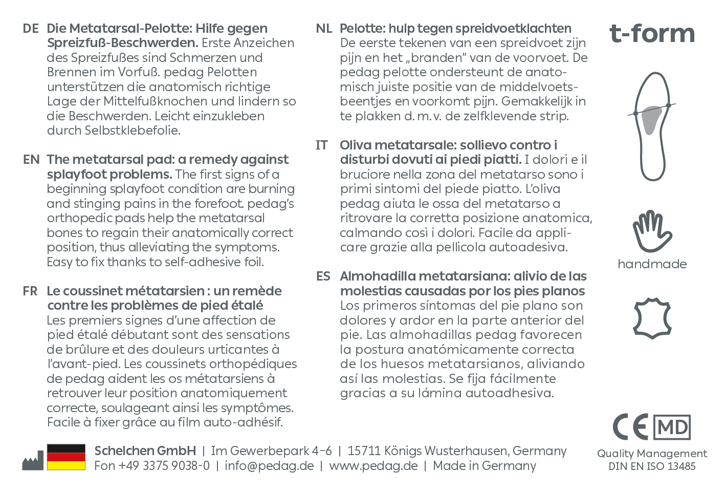 Pedag, Forfodspelotte, T-formet